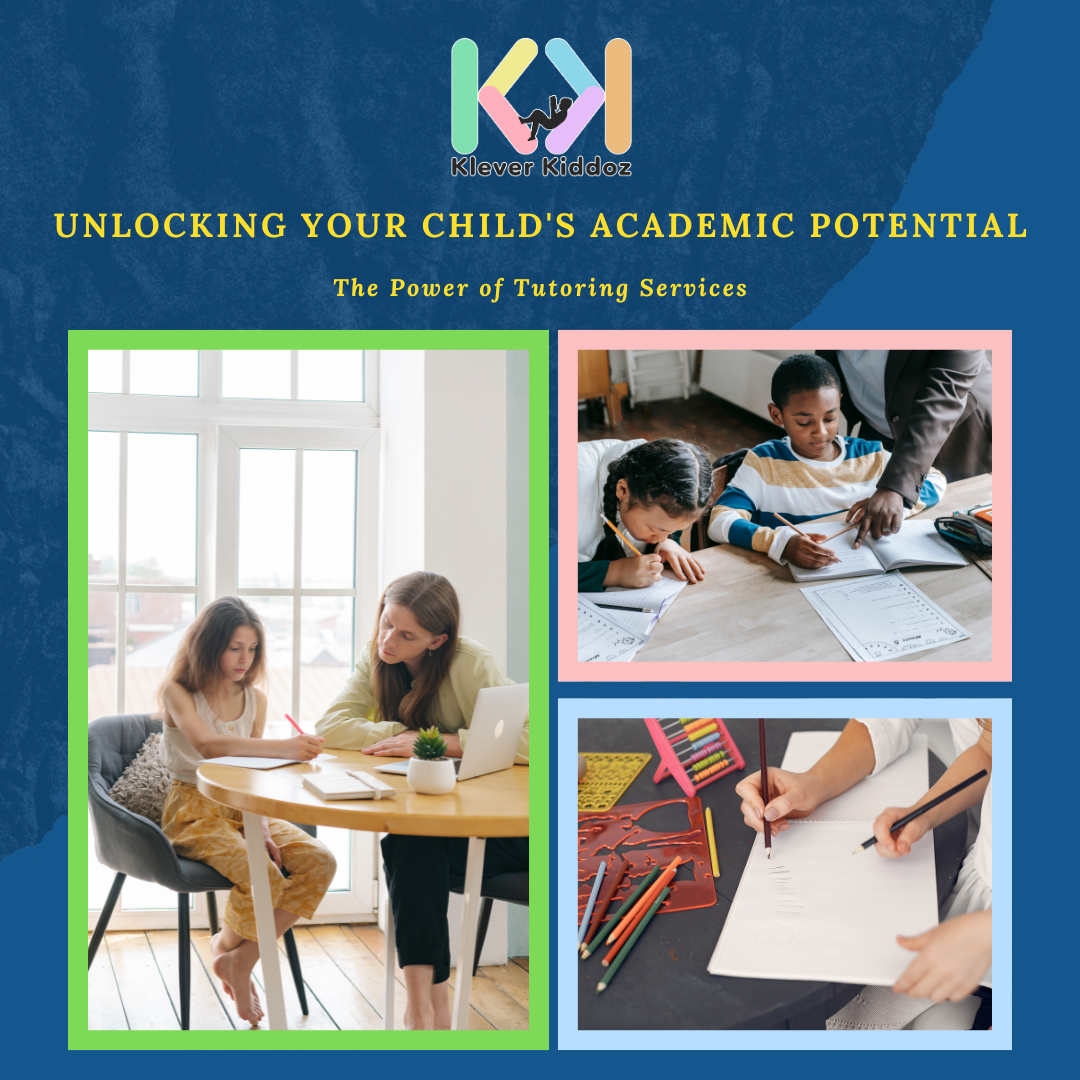 Unlocking Potential: The Benefits of Tutoring Services for Your Child's Education