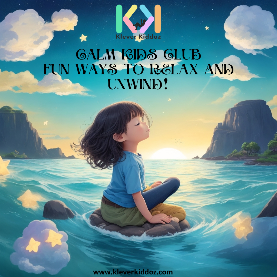 Calm Kids Club: Exploring Mindfulness and Relaxation for Young Minds